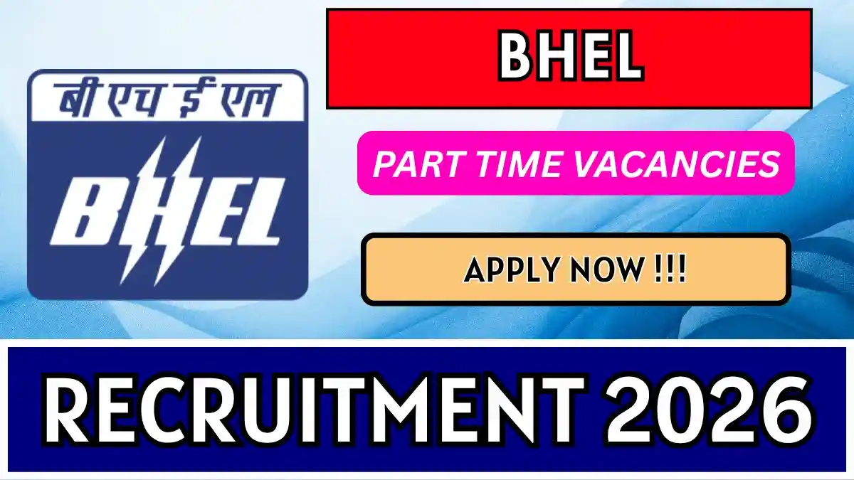 BHEL PTMC Recruitment 2026 – Walk in for Part Time Medical Consultant Posts BHEL PTMC Recruitment 2026 – Walk in for Part Time Medical Consultant Posts