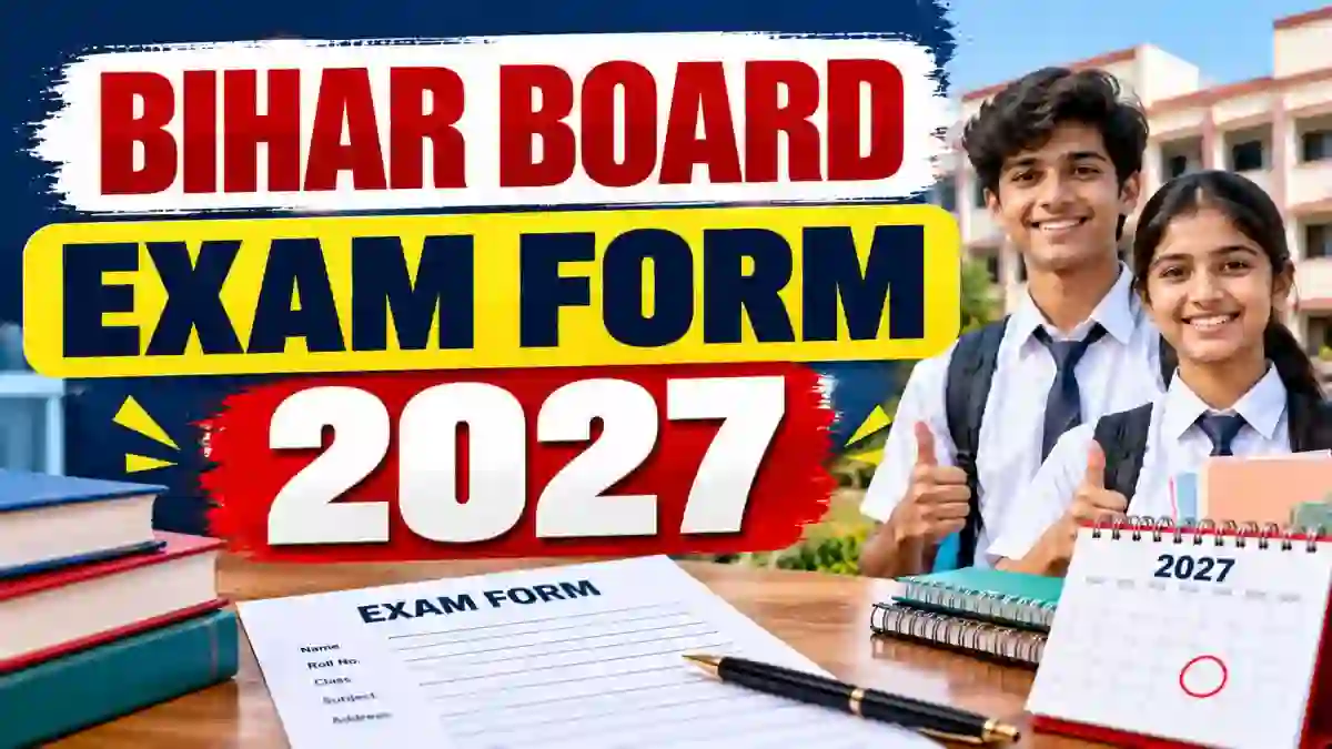 Bihar Board Exam Form 2027 Last Date Extended to 31 October for Matric and Inter