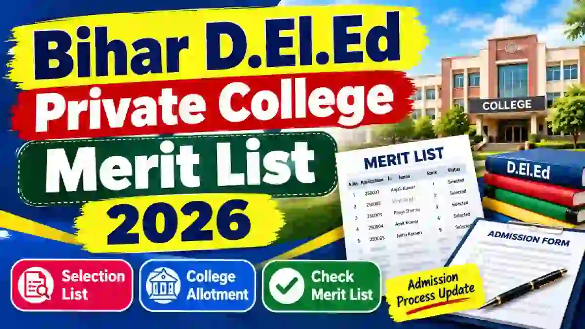 Bihar D.El.Ed Private College Merit List 2026 Out - Download List Online @ biharboardonline.org