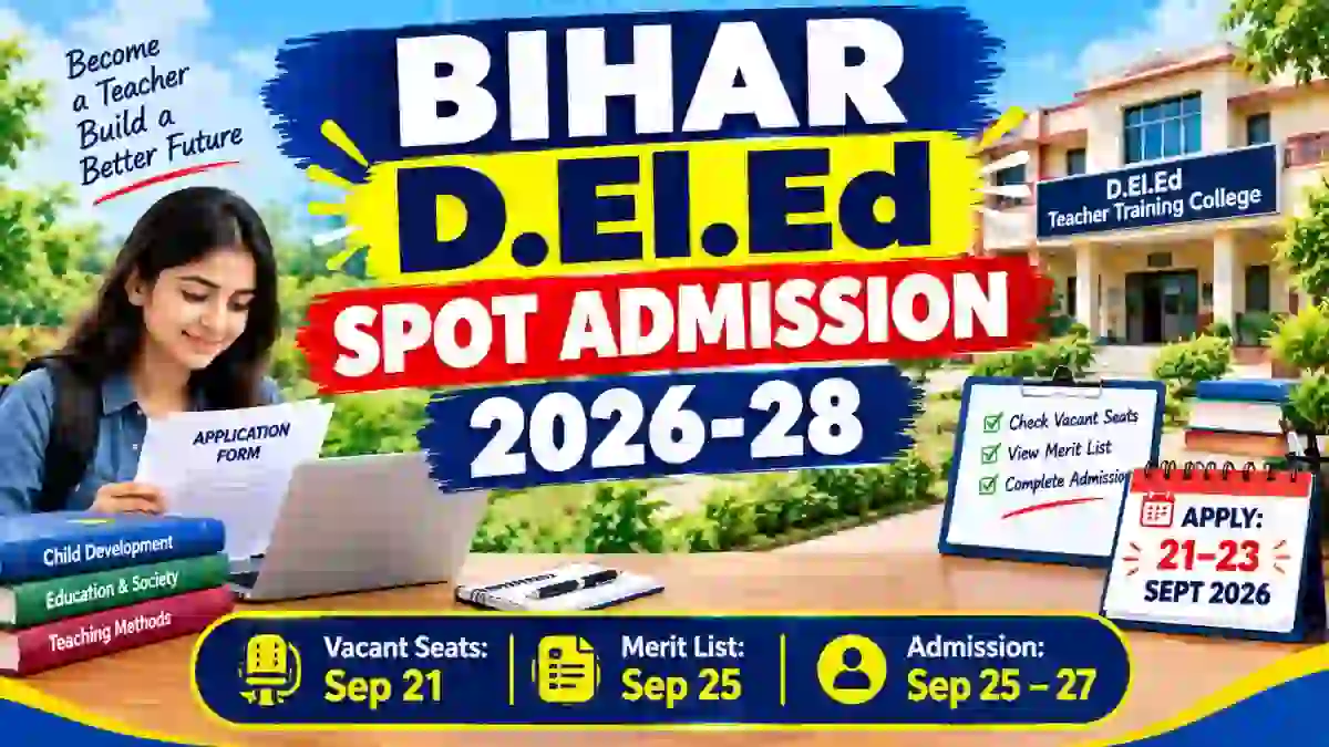 Bihar D.El.Ed Spot Admission 2026-28 - Direct Link to Check Vacant Seats Online @ biharboardonline.org