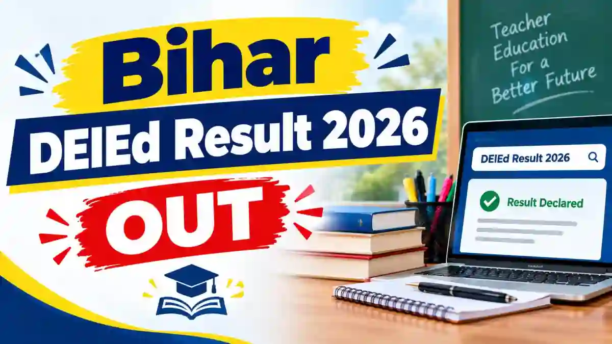 Bihar DElEd Result 2026 Out - Check 1st Year and 2nd Year Result Online at biharboardonline.org.