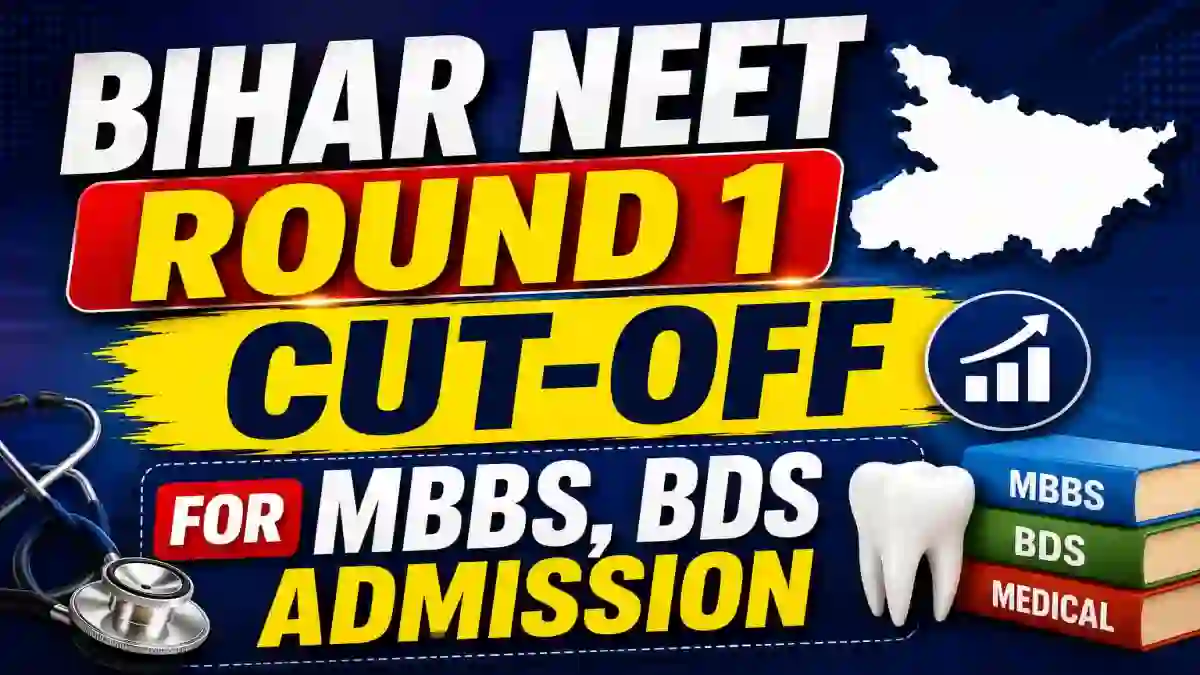 Bihar NEET Round 1 Cut-Off 2026 Out - Check for MBBS & BDS Online @ bceceboard.bihar.gov.in Bihar NEET Round 1 Cut-Off 2026 Out - Check for MBBS & BDS Online @ bceceboard.bihar.gov.in