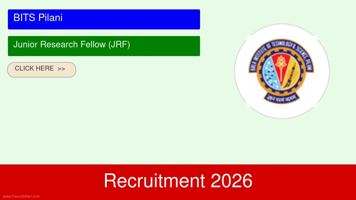 BITS Pilani Junior Research Fellow (JRF) Recruitment 2026 - Apply Online