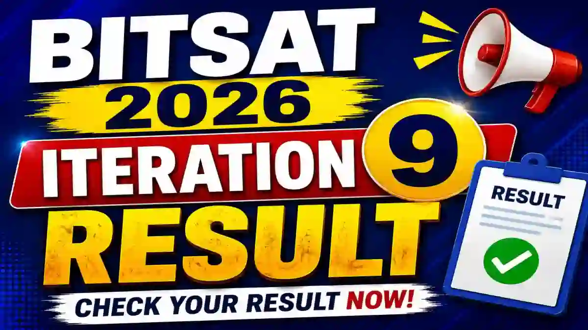 BITSAT 2026 Iteration 9 Result - Check Seat Allotment Link @ bits-pilani.ac.in