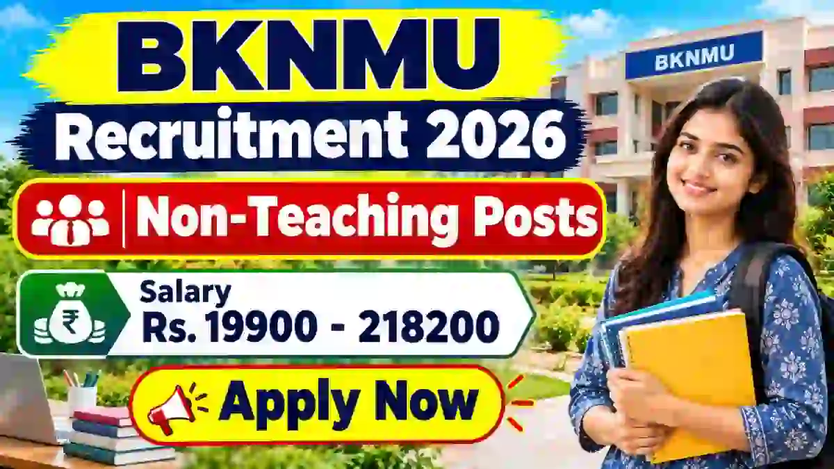 BKNMU Non-Teaching Recruitment 2026 - Apply Online for 11 Junior Clerk, Assistant Engineer and More Posts BKNMU Non-Teaching Recruitment 2026 - Apply Online for 11 Junior Clerk, Assistant Engineer and More Posts