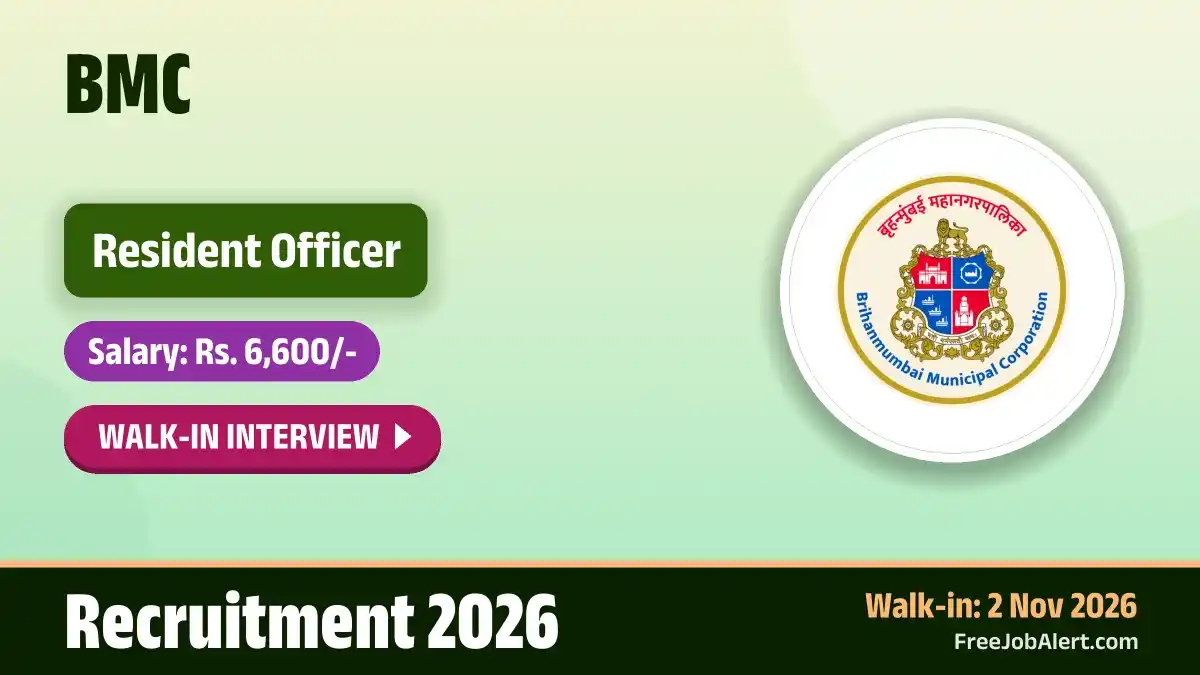 BMC Resident Officer Recruitment 2026 – Walkin