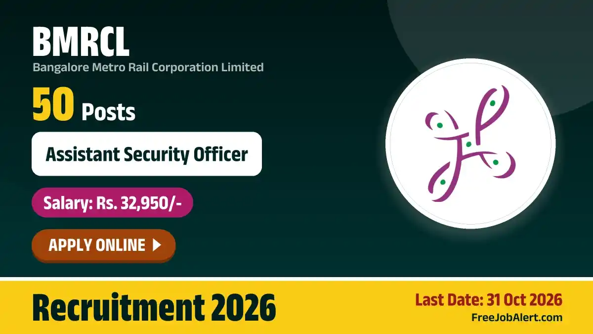 BMRCL Assistant Security Officer Recruitment 2026 – Apply Online for 50 Posts