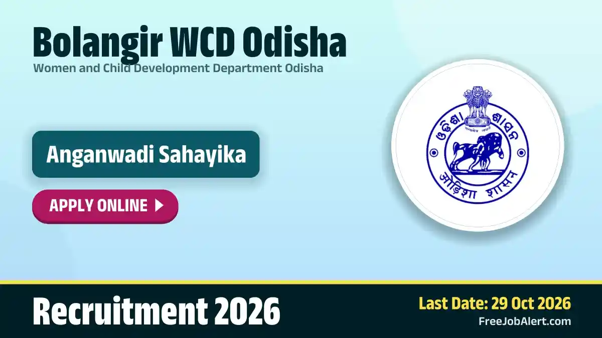 Bolangir WCD Odisha Anganwadi Sahayika Recruitment 2026 – Apply Online