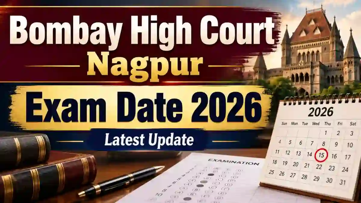 Bombay High Court Nagpur Exam Date 2026 Out - Check Peon/Hamal/Farash Physical Fitness and Special Skill Test
