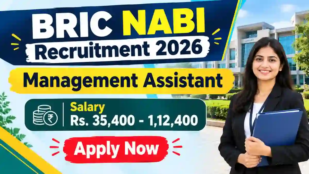 BRIC NABI Management Assistant Recruitment 2026 - Apply Online