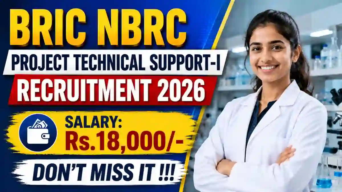 BRIC NBRC Project Technical Support-I Recruitment 2026 - Apply Offline BRIC NBRC Project Technical Support-I Recruitment 2026 - Apply Offline