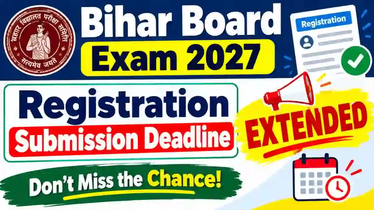 BSEB Class 10, 12 Registration 2027 - Check Last Date Extended Online @ biharboardonline.org