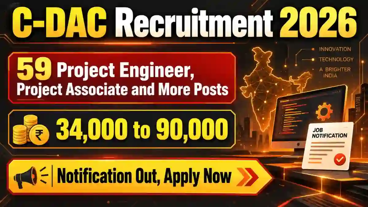 C-DAC Chennai Recruitment 2026 - Apply Online for 59 Project Engineer, Project Associate and More Posts C-DAC Chennai Recruitment 2026 - Apply Online for 59 Project Engineer, Project Associate and More Posts