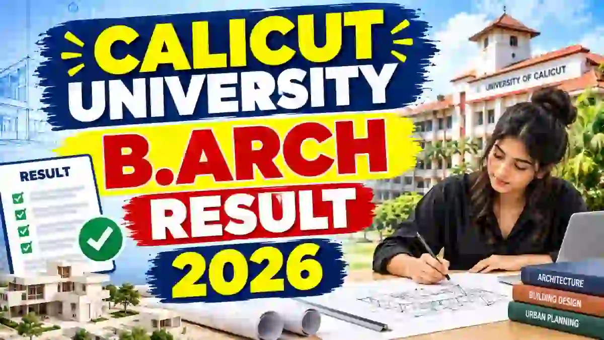 Calicut University B.Arch Supplementary Result 2026 Out - Check 10th Sem Result at results.uoc.ac.in Calicut University B.Arch Supplementary Result 2026 Out - Check 10th Sem Result at results.uoc.ac.in