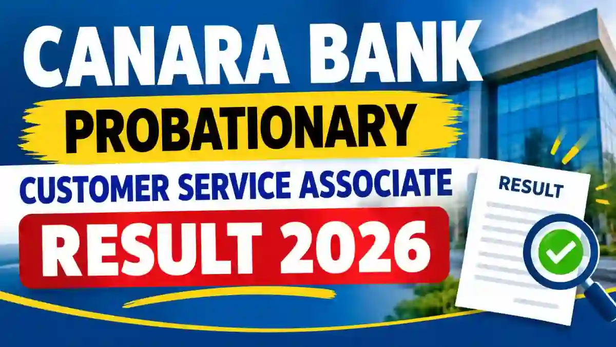 Canara Bank Probationary Customer Service Associate Result 2026 - Check Selected Candidates List at canarabank.bank.in
