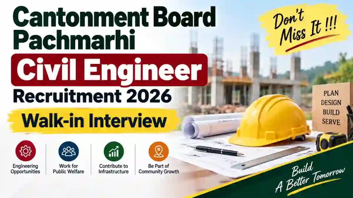 Cantonment Board Pachmarhi Civil Engineer Recruitment 2026 - Walkin