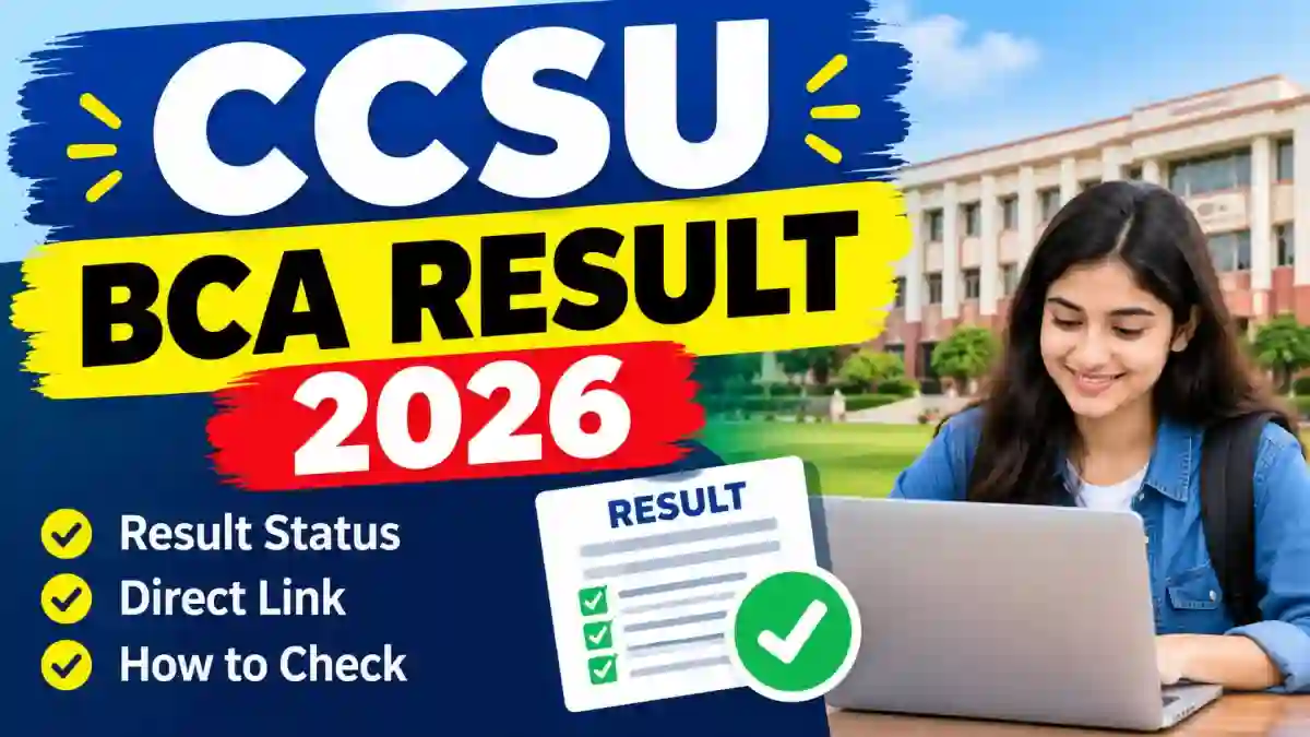 CCSU BCA NEP Result 2026 Out - Direct Link to Check 2nd Sem Result Online @ ccsuniversity.ac.in CCSU BCA NEP Result 2026 Out - Direct Link to Check 2nd Sem Result Online @ ccsuniversity.ac.in