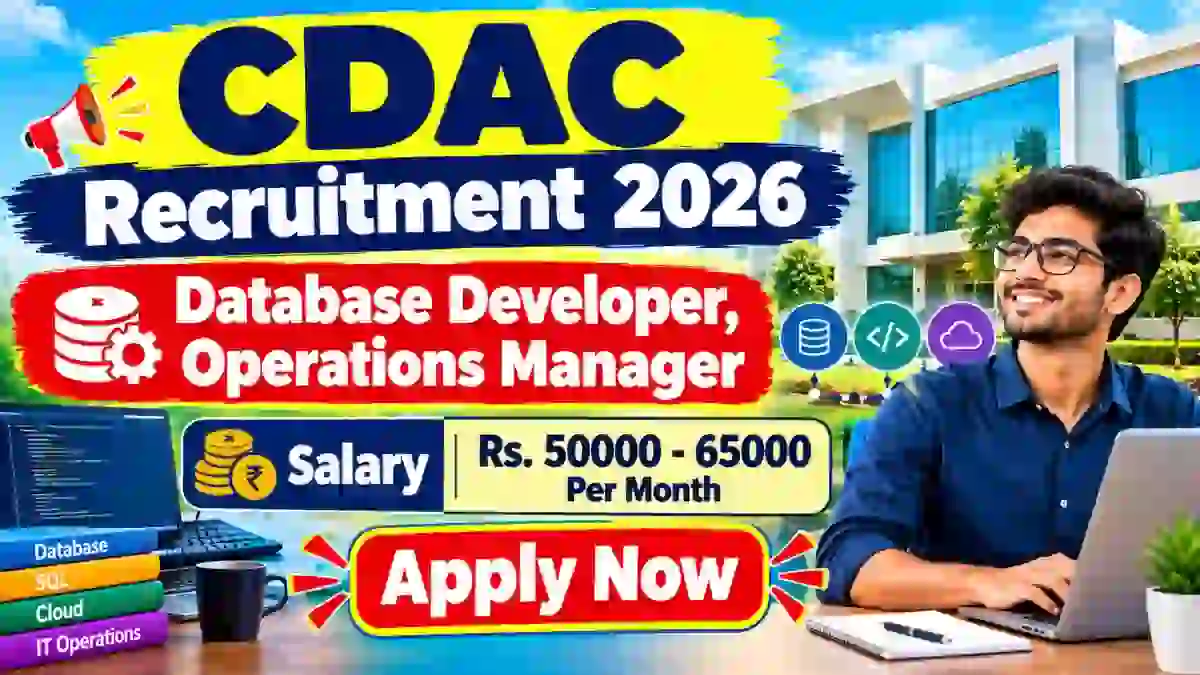 CDAC Recruitment 2026 - Apply Online for Database Developer, Operations Manager Posts