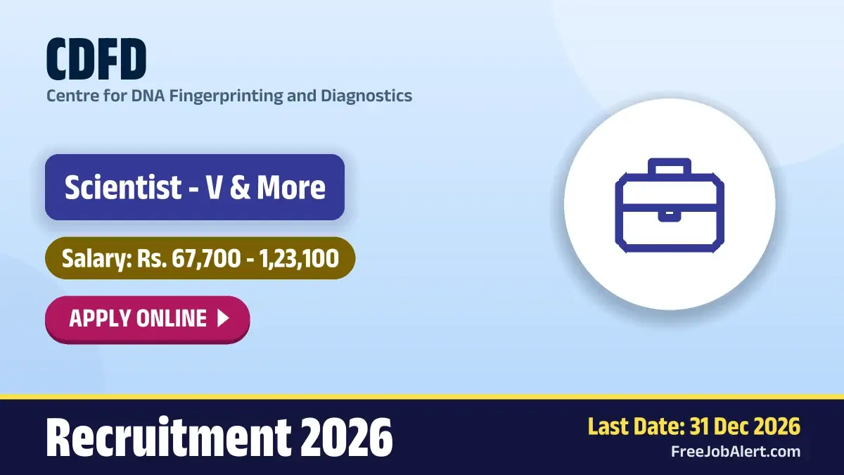 CDFD Scientist Recruitment 2026 – Apply Online CDFD Scientist Recruitment 2026 – Apply Online