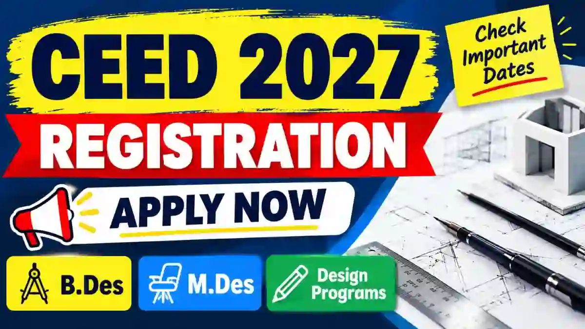 CEED 2027 Registration Begins - Direct Link to Apply Online at ceed.iitb.ac.in CEED 2027 Registration Begins - Direct Link to Apply Online at ceed.iitb.ac.in