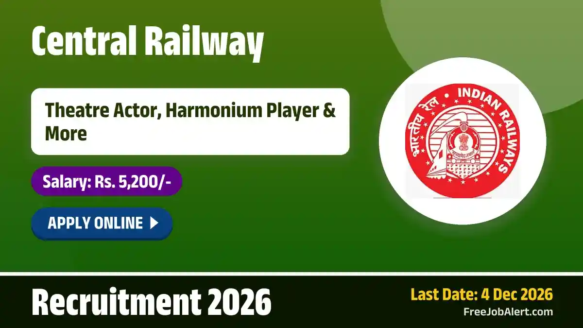 Central Railway Recruitment 2026 – Apply Online for 2 Theatre Actor, Harmonium Player Posts Central Railway Recruitment 2026 – Apply Online for 2 Theatre Actor, Harmonium Player Posts