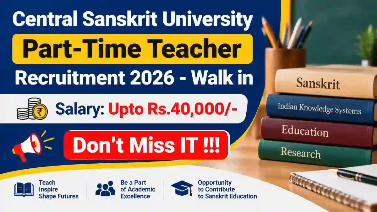 Central Sanskrit University Part-Time Teacher Recruitment 2026 - Walk in