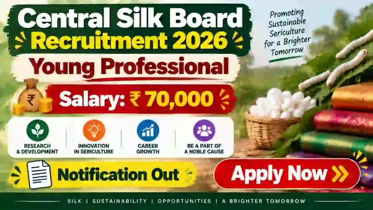 Central Silk Board Young Professional Recruitment 2026 - Apply Online for 14 Posts