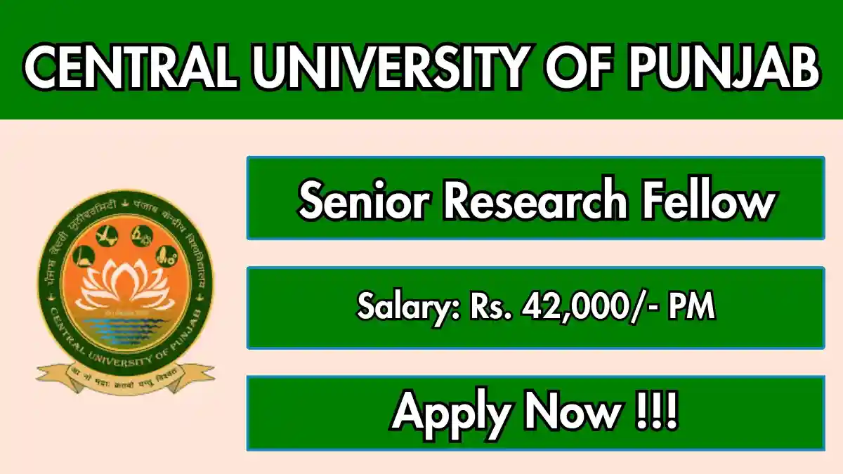 Central University of Punjab Senior Research Fellow Recruitment 2026 – Walk in