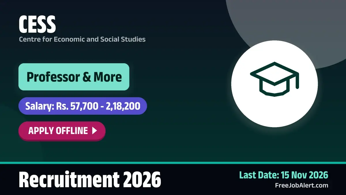 CESS Faculty Recruitment 2026 – Apply Offline for 4 Professor, Assistant Professor Posts CESS Faculty Recruitment 2026 – Apply Offline for 4 Professor, Assistant Professor Posts