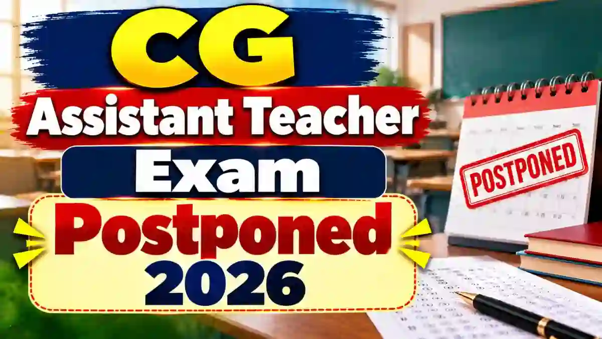 CG Assistant Teacher Exam Postponed 2026 - LSAT26 Not Being Held on 11 October CG Assistant Teacher Exam Postponed 2026 - LSAT26 Not Being Held on 11 October