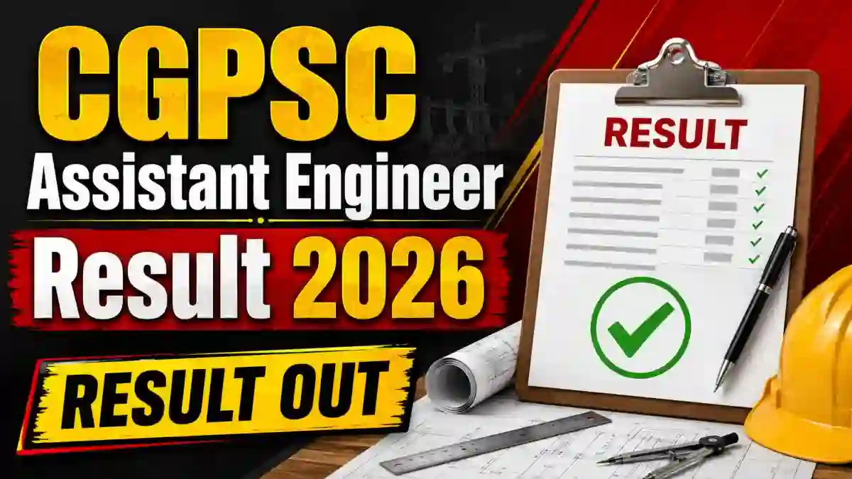 CGPSC Assistant Engineer Result 2026 - Check Shortlist & Result PDF at psc.cg.gov.in