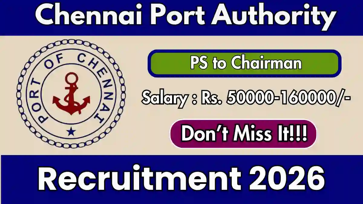 Chennai Port Authority PS to Chairman Recruitment 2026 – Apply Offline