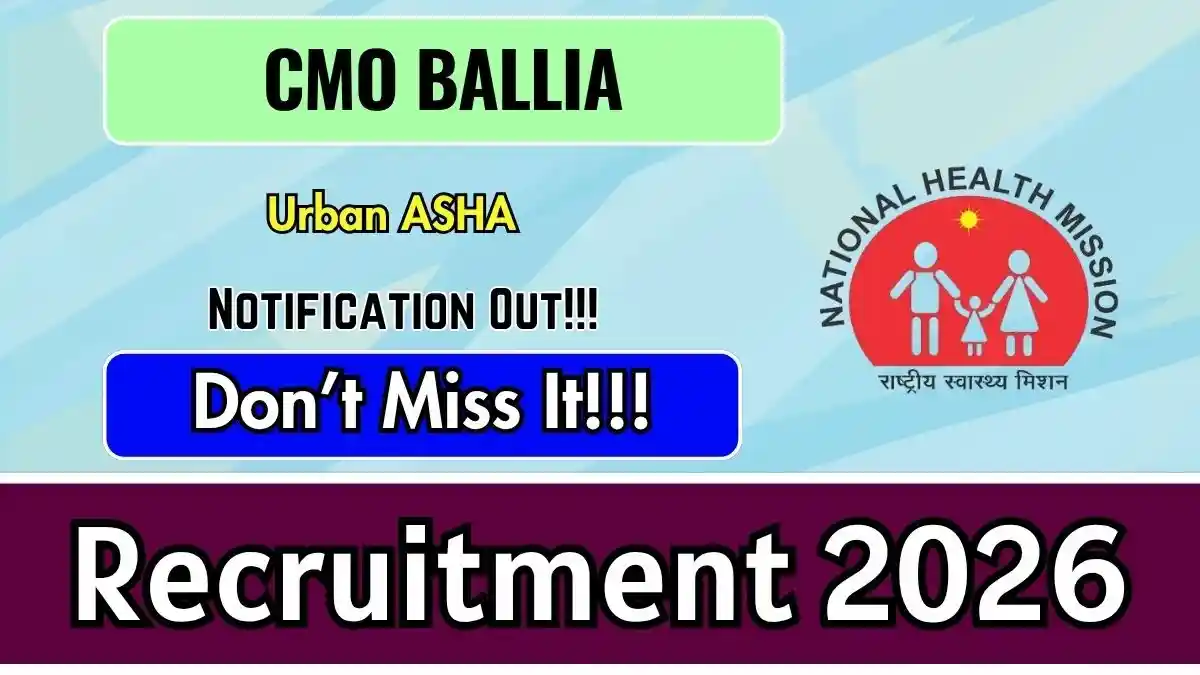 CMO Ballia Urban ASHA Recruitment 2026 - Apply Offline for 19 Posts