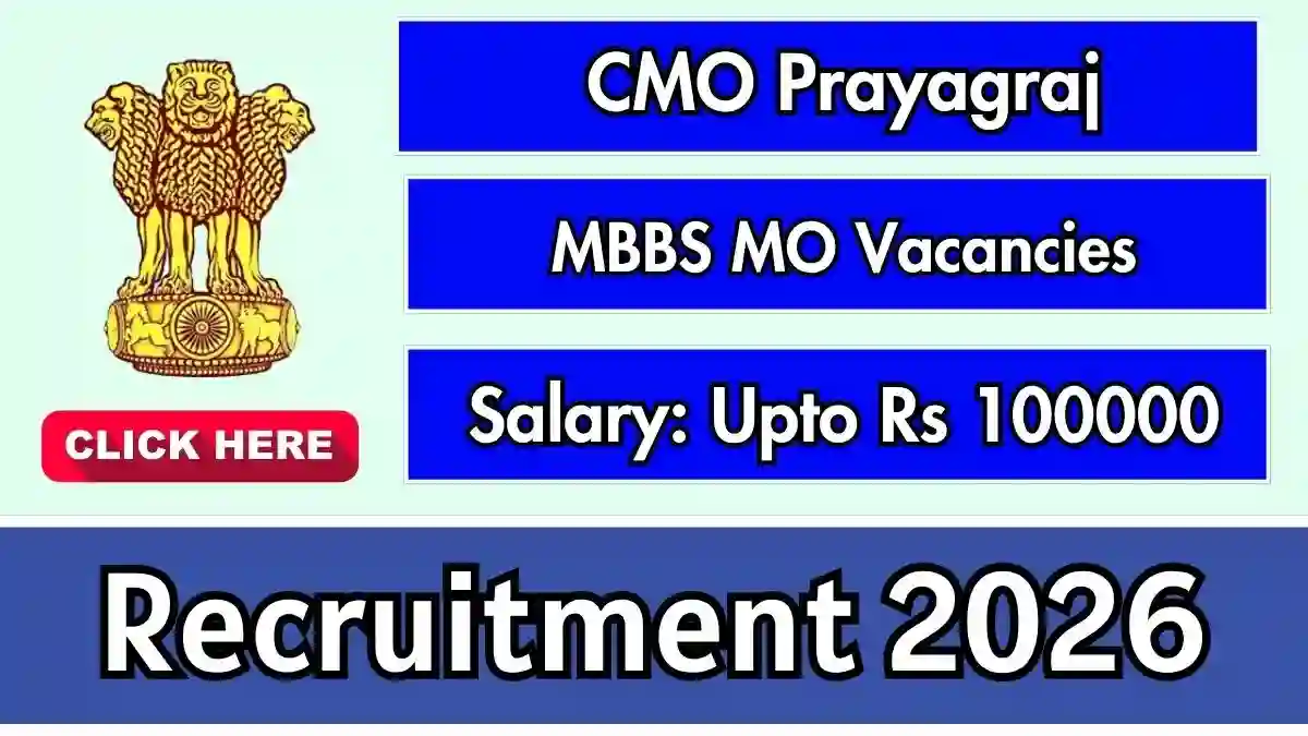 CMO Prayagraj Medical Officer Recruitment 2026 - Apply Offline for 25 Posts