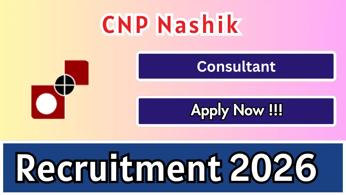 CNP Nashik Consultant Recruitment 2026 – Apply Offline