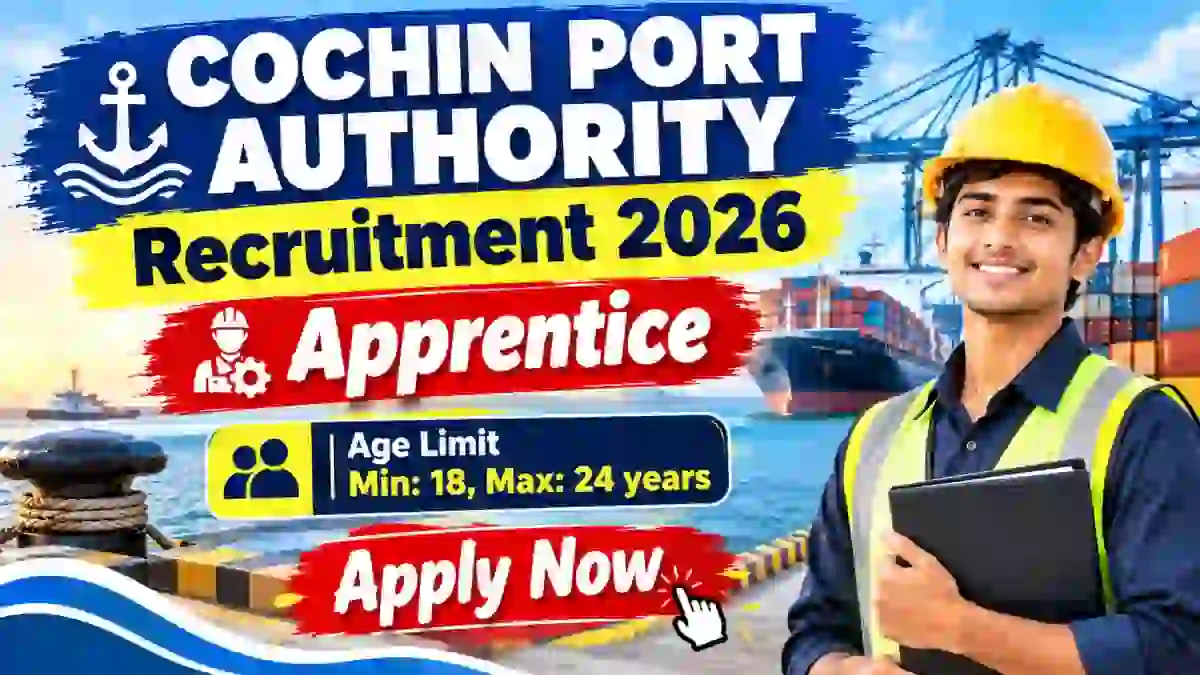 Cochin Port Authority Apprentice Recruitment 2026 - Apply Online for 20 Posts