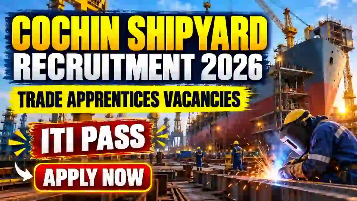Cochin Shipyard Trade Apprentice Recruitment 2026 - Apply Online