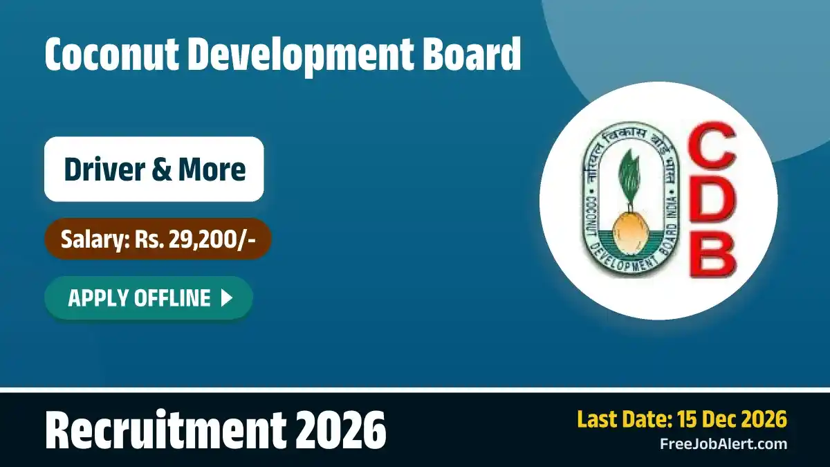 Coconut Development Board Driver Recruitment 2026 - Apply Offline for 11 Posts Coconut Development Board Driver Recruitment 2026 - Apply Offline for 11 Posts