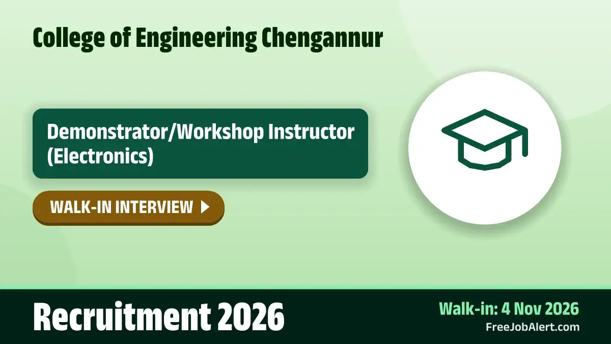 College of Engineering Chengannur Demonstrator/Workshop Instructor Recruitment 2026 – Walkin College of Engineering Chengannur Demonstrator/Workshop Instructor Recruitment 2026 – Walkin