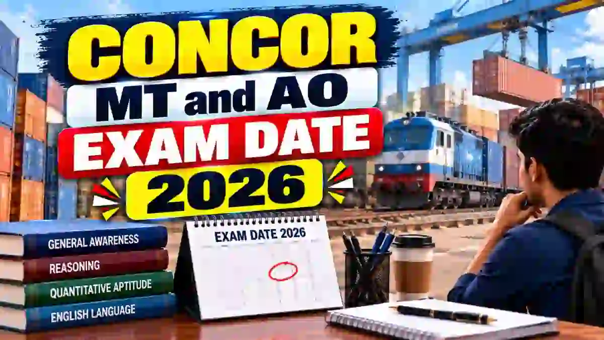 CONCOR Exam Date 2026 Out - Download Management Trainee and Assistant Officer CBT Exam Schedule CONCOR Exam Date 2026 Out - Download Management Trainee and Assistant Officer CBT Exam Schedule