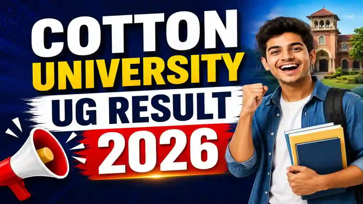 Cotton University UG Result 2026 Out - Direct Link to Check 4th Semester Result Online @ cottonuniversity.ac.in Cotton University UG Result 2026 Out - Direct Link to Check 4th Semester Result Online @ cottonuniversity.ac.in