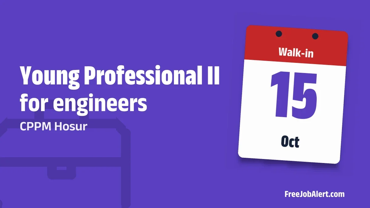 CPPM Hosur Young Professional II Recruitment 2026 – Walkin