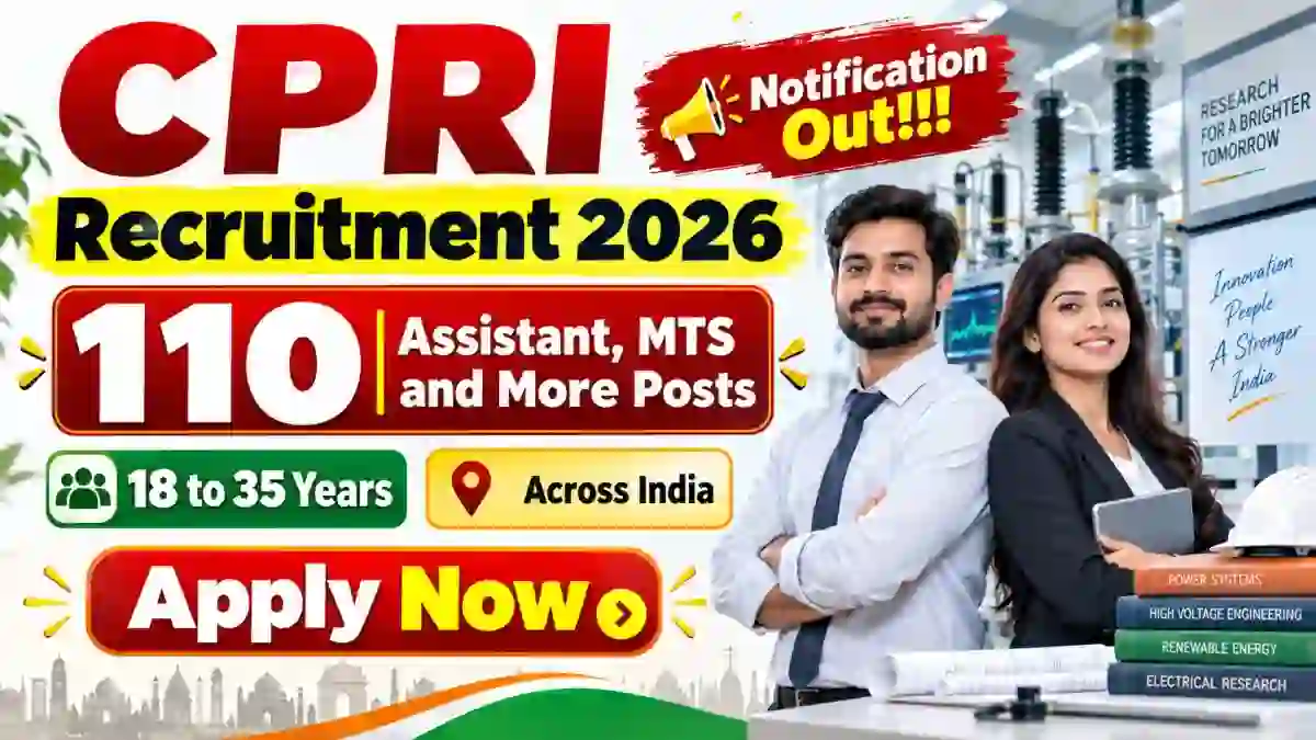CPRI Recruitment 2026 - Apply Online for 110 Assistant, MTS and More Posts CPRI Recruitment 2026 - Apply Online for 110 Assistant, MTS and More Posts