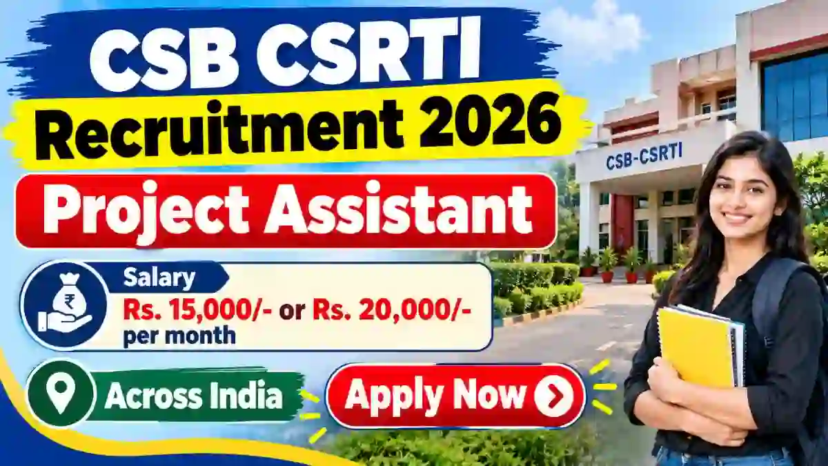 CSB CSRTI Project Assistant Recruitment 2026 - Walkin