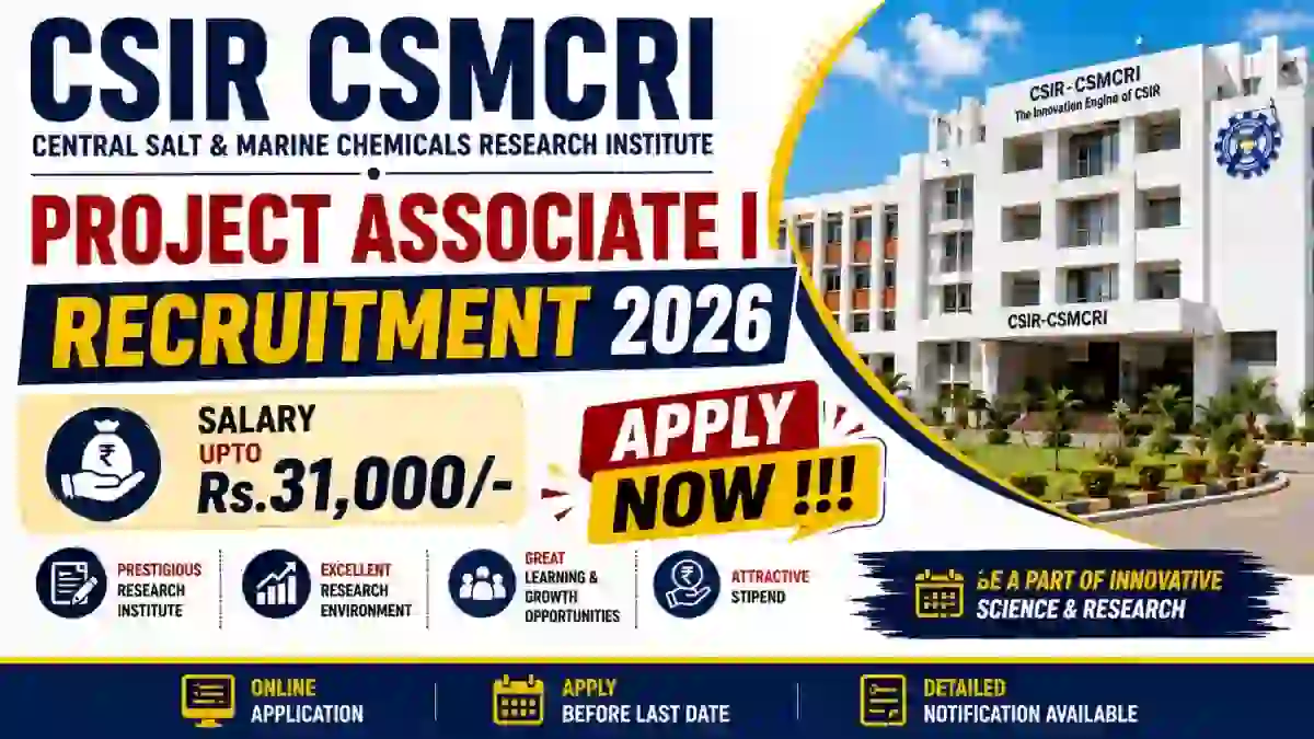 CSIR CSMCRI Project Associate I Recruitment 2026 - Apply Online CSIR CSMCRI Project Associate I Recruitment 2026 - Apply Online