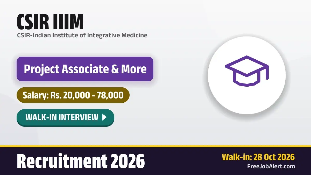 CSIR IIIM Recruitment 2026 – Walkin for 8 Project Associate, Project Assistant and More Posts CSIR IIIM Recruitment 2026 – Walkin for 8 Project Associate, Project Assistant and More Posts