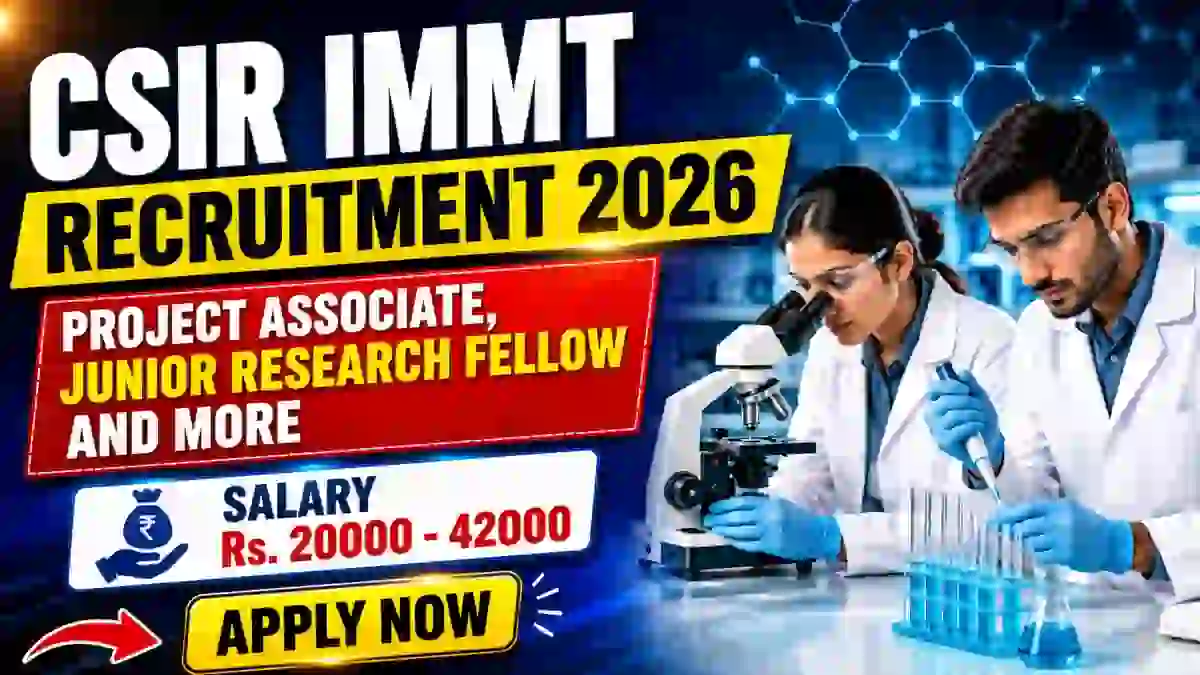 CSIR IMMT Recruitment 2026 - Apply Online for 38 Project Assistant II, Project Associate and More Posts