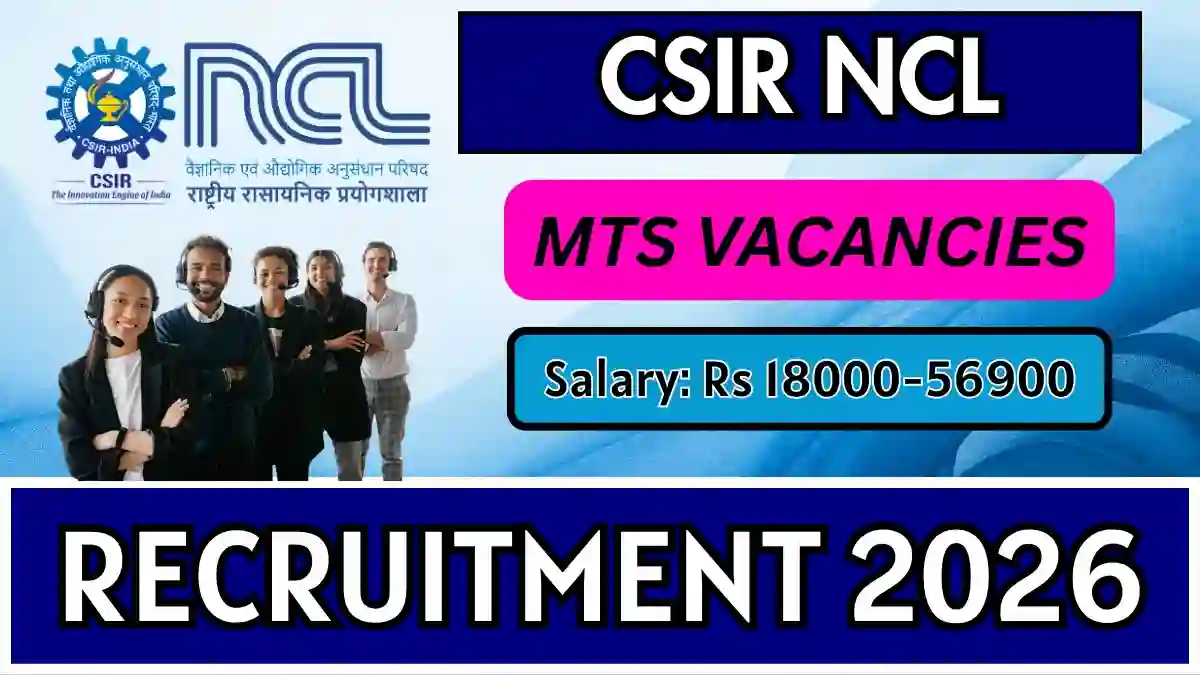CSIR NCL MTS Recruitment 2026 - Apply Online for 24 Posts CSIR NCL MTS Recruitment 2026 - Apply Online for 24 Posts