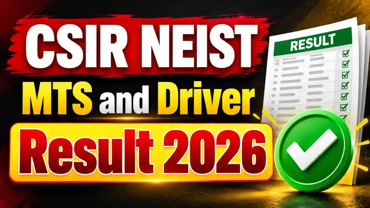 CSIR NEIST DR & MTS Result 2026 Out - Check Provisionally Recommended Candidates List at neist.res.in