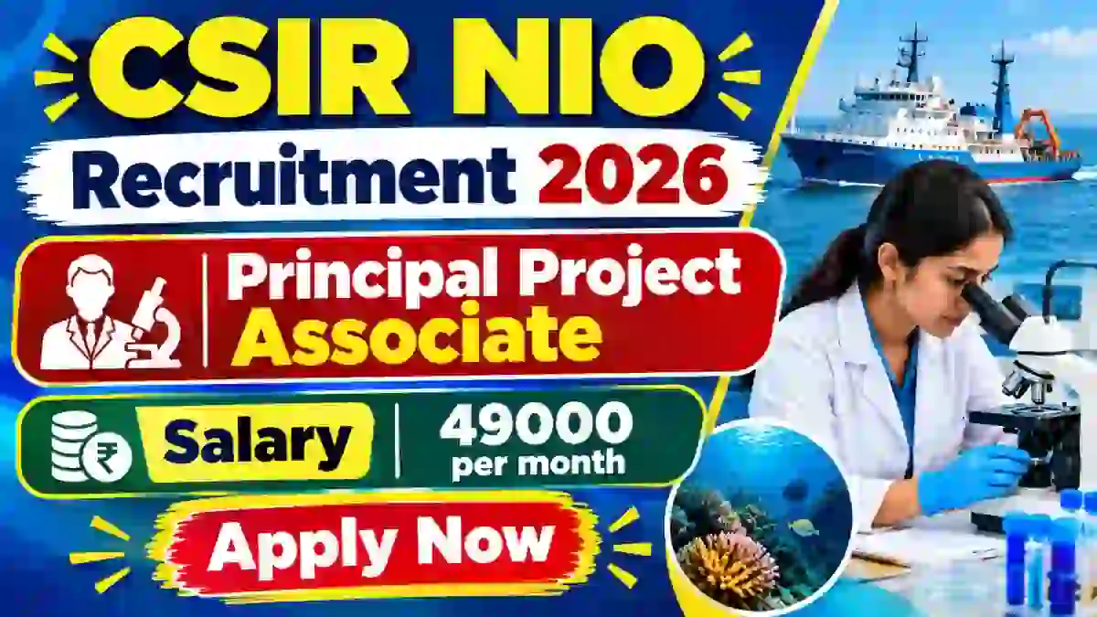 CSIR NIO Principal Project Associate Recruitment 2026 - Apply Online